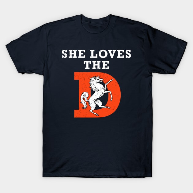 She Loves The D Funny Denver Football T-Shirt by FFFM